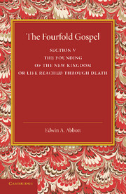 Couverture de l’ouvrage The Fourfold Gospel: Volume 5, The Founding of the New Kingdom or Life Reached Through Death