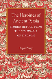Couverture de l’ouvrage The Heroines of Ancient Persia