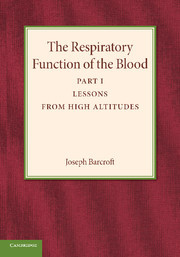 Couverture de l’ouvrage The Respiratory Function of the Blood, Part 1, Lessons from High Altitudes