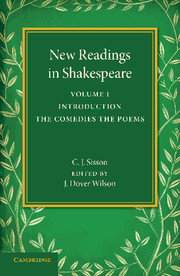 Cover of the book New Readings in Shakespeare: Volume 1, Introduction; The Comedies; The Poems