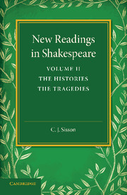 Cover of the book New Readings in Shakespeare: Volume 2, The Histories; The Tragedies