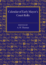 Couverture de l’ouvrage Calendar of Early Mayor's Court Rolls