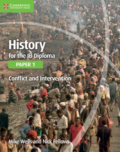 Couverture de l’ouvrage History for the IB Diploma Paper 1 Conflict and Intervention