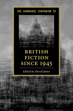 Couverture de l’ouvrage The Cambridge Companion to British Fiction since 1945