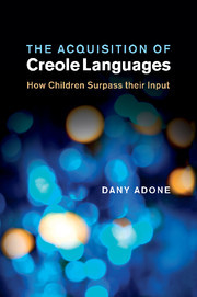 Couverture de l’ouvrage The Acquisition of Creole Languages