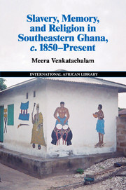 Couverture de l’ouvrage Slavery, Memory and Religion in Southeastern Ghana, c.1850–Present