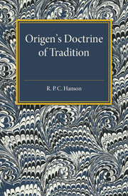 Couverture de l’ouvrage Origen's Doctrine of Tradition