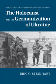 Couverture de l’ouvrage The Holocaust and the Germanization of Ukraine