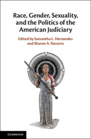 Cover of the book Race, Gender, Sexuality, and the Politics of the American Judiciary