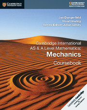 Couverture de l’ouvrage Cambridge International AS & A Level Mathematics: Mechanics Coursebook