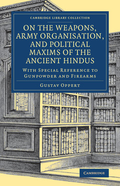 Couverture de l’ouvrage On the Weapons, Army Organisation, and Political Maxims of the Ancient Hindus