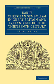 Couverture de l’ouvrage Early Christian Symbolism in Great Britain and Ireland before the Thirteenth Century
