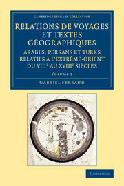 Cover of the book Relations de voyages et textes géographiques arabes, persans et turks relatifs a l'Extrême-Orient du VIIIe au XVIIIe siècles: Volume 2