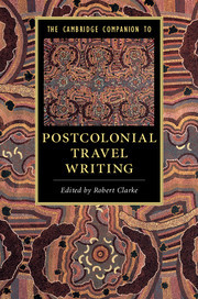 Couverture de l’ouvrage The Cambridge Companion to Postcolonial Travel Writing