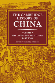 Couverture de l’ouvrage The Cambridge History of China: Volume 9, The Ch'ing Dynasty to 1800, Part 2