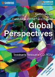 Cover of the book Cambridge IGCSE® and O Level Global Perspectives Teacher's Resource CD-ROM