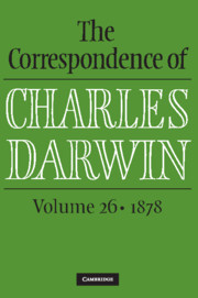 Couverture de l’ouvrage The Correspondence of Charles Darwin: Volume 26, 1878