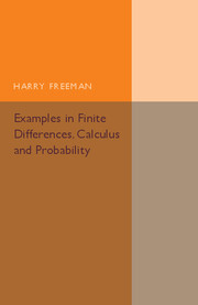 Cover of the book Examples in Finite Differences, Calculus and Probability