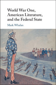 Cover of the book World War One, American Literature, and the Federal State