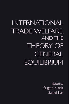 Couverture de l’ouvrage International Trade, Welfare, and the Theory of General Equilibrium