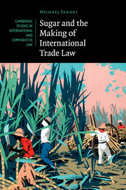 Couverture de l’ouvrage Sugar and the Making of International Trade Law