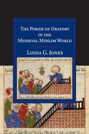 Couverture de l’ouvrage The Power of Oratory in the Medieval Muslim World