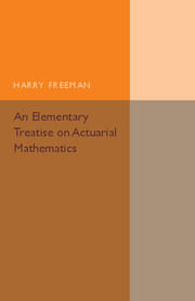 Cover of the book An Elementary Treatise on Actuarial Mathematics