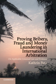 Couverture de l’ouvrage Proving Bribery, Fraud and Money Laundering in International Arbitration