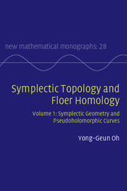 Cover of the book Symplectic Topology and Floer Homology: Volume 1, Symplectic Geometry and Pseudoholomorphic Curves
