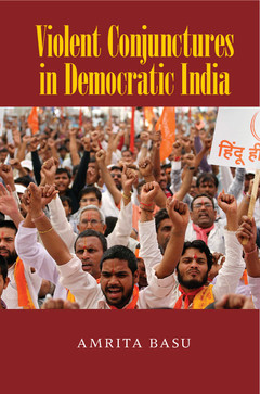 Couverture de l’ouvrage Violent Conjunctures in Democratic India