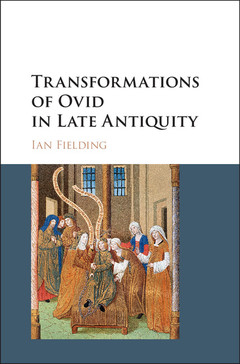Couverture de l’ouvrage Transformations of Ovid in Late Antiquity