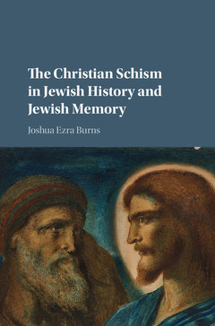 Couverture de l’ouvrage The Christian Schism in Jewish History and Jewish Memory