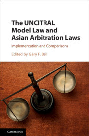 Cover of the book The UNCITRAL Model Law and Asian Arbitration Laws