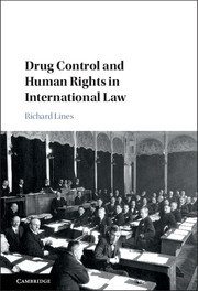 Couverture de l’ouvrage Drug Control and Human Rights in International Law