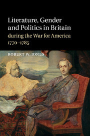 Couverture de l’ouvrage Literature, Gender and Politics in Britain during the War for America, 1770–1785