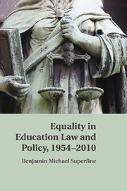 Couverture de l’ouvrage Equality in Education Law and Policy, 1954–2010