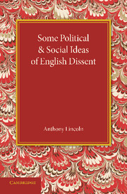 Cover of the book Some Political and Social Ideas of English Dissent 1763–1800