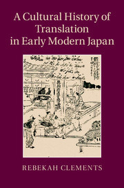 Couverture de l’ouvrage A Cultural History of Translation in Early Modern Japan