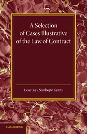 Couverture de l’ouvrage A Selection of Cases Illustrative of the Law of Contract