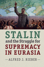 Couverture de l’ouvrage Stalin and the Struggle for Supremacy in Eurasia