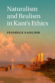 Cover of the book Naturalism and Realism in Kant's Ethics