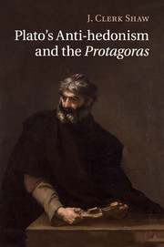 Couverture de l’ouvrage Plato's Anti-hedonism and the Protagoras