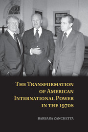 Couverture de l’ouvrage The Transformation of American International Power in the 1970s
