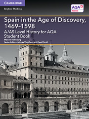 Cover of the book A/AS Level History for AQA Spain in the Age of Discovery, 1469–1598 Student Book