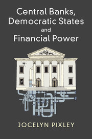 Couverture de l’ouvrage Central Banks, Democratic States and Financial Power