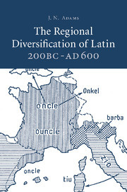 Couverture de l’ouvrage The Regional Diversification of Latin 200 BC - AD 600