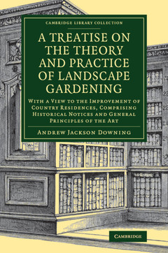 Cover of the book A Treatise on the Theory and Practice of Landscape Gardening