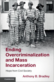Couverture de l’ouvrage Ending Overcriminalization and Mass Incarceration