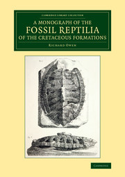 Couverture de l’ouvrage A Monograph on the Fossil Reptilia of the Cretaceous Formations