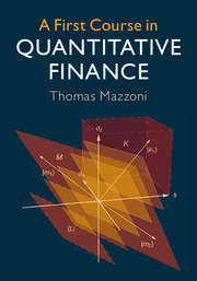 Cover of the book A First Course in Quantitative Finance